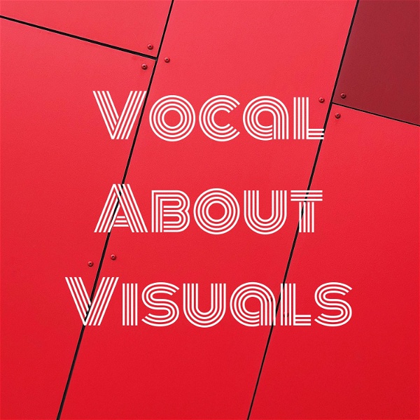 Artwork for Vocal About Visuals