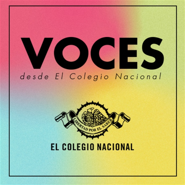 Artwork for Voces desde El Colegio Nacional