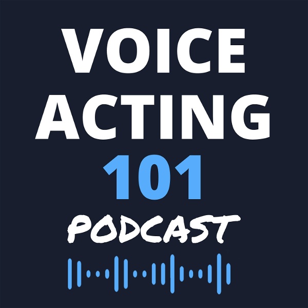 Artwork for Voice Acting 101