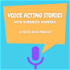 Voice Acting Stories