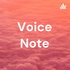 Voice Note