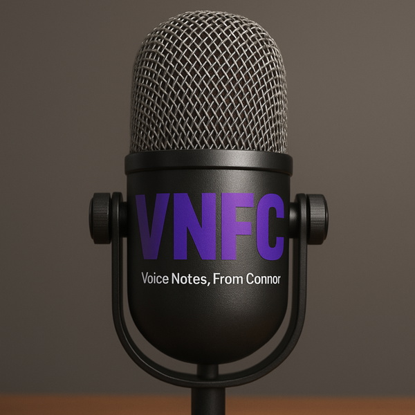 Artwork for Voice Notes, From Connor