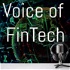 Voice of FinTech®