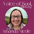 Voice of Soul with Amanda Nicole