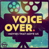 Voiceover: Movies that Move Us