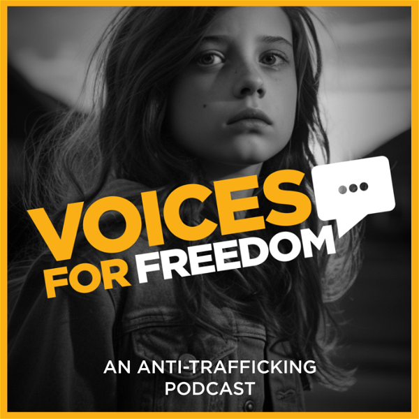 Artwork for Voices for Freedom: An Anti-Trafficking Podcast