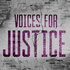 Voices for Justice