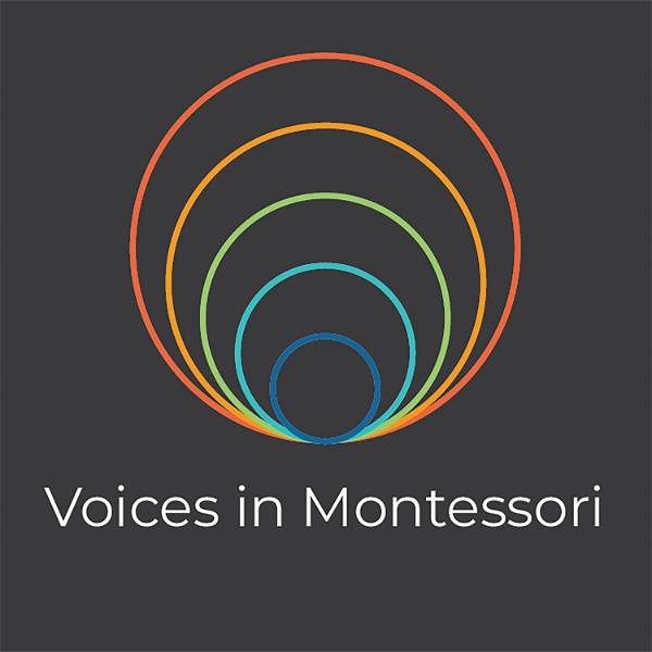 Artwork for Voices in Montessori Podcast