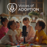 Voices of Adoption