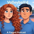 Volleyball’d - A Parent’s Podcast