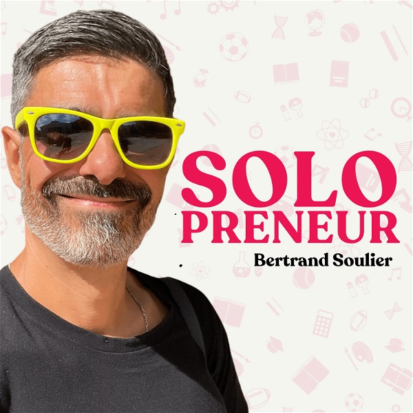 Artwork for Solopreneur : créer et développer un business au service de ta vie