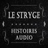 Le Stryge - Histoire & Histoires