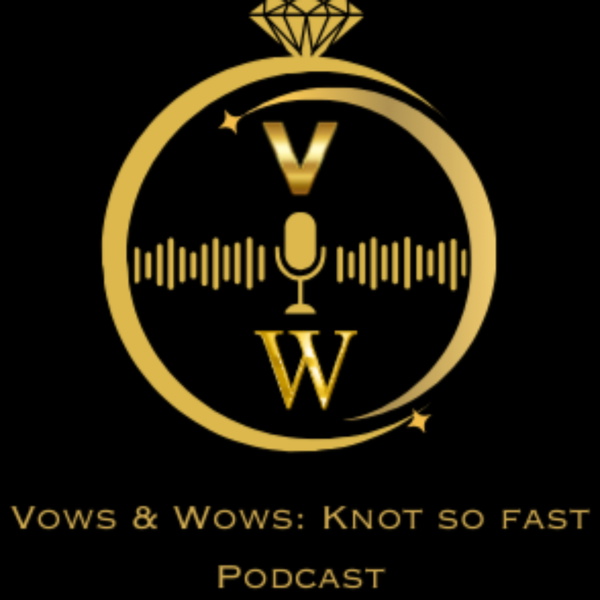 Artwork for Vows and Wows: Knot so Fast