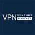 VPN Venture Podcast