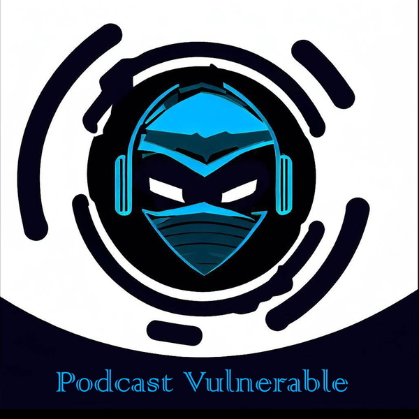 Artwork for Vulnerable, el podcast de seguridad digital