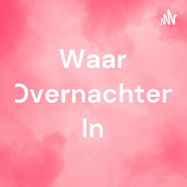 Artwork for Waar Overnachten In
