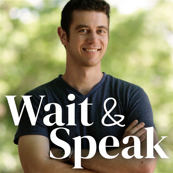 Artwork for Wait & Speak Podcast