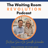 The Waiting Room Revolution