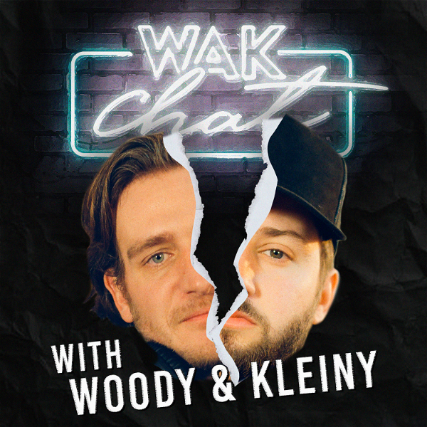 Artwork for WAK Chat with Woody & Kleiny