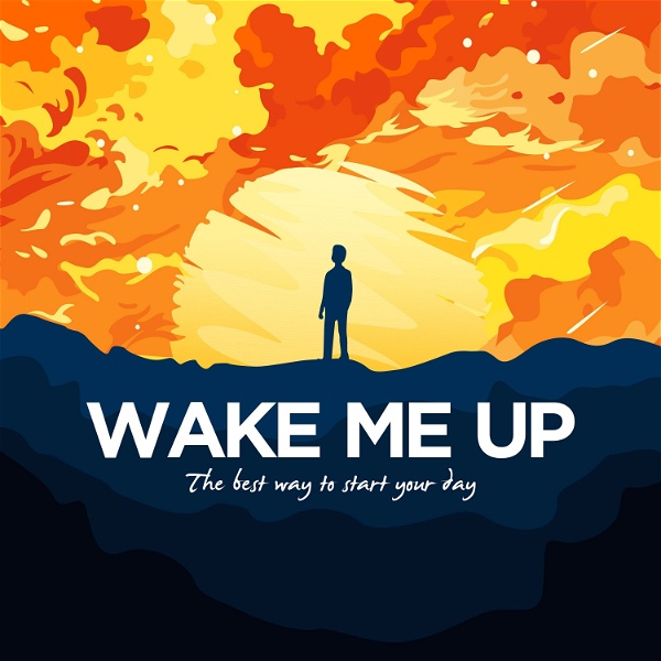 Artwork for Wake Me Up: Morning meditation and motivation