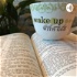 wake up “Start Your Day With GOD”