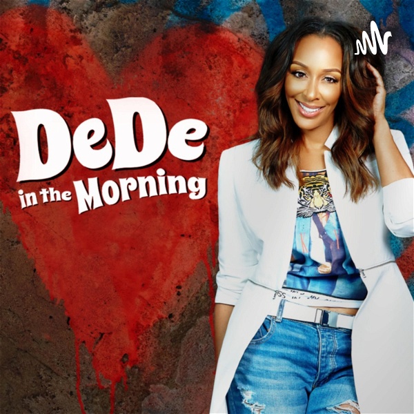 Artwork for Wake Up With DeDe In The Morning