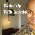 Wake Up With Sorabh