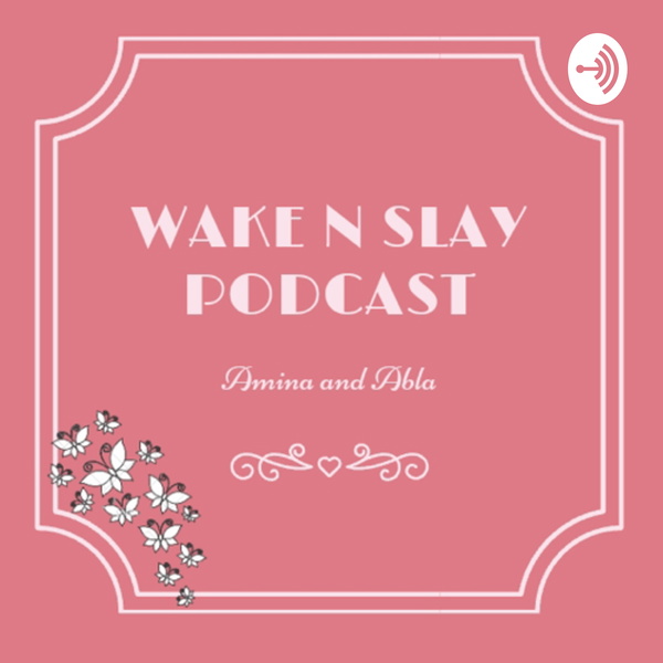 Artwork for WAKEUP N SLAY A&A