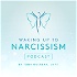 Waking Up to Narcissism