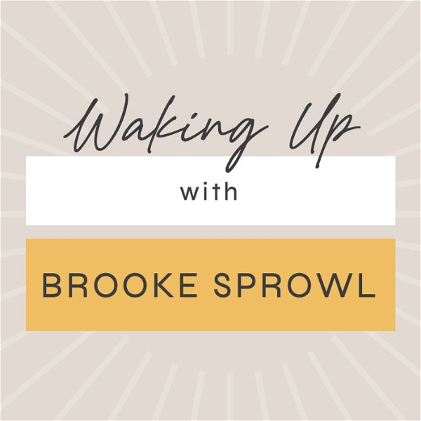 Artwork for Waking Up with Brooke Sprowl