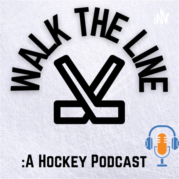 Artwork for Walk The Line: A Hockey Podcast