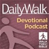 Daily Walk Devotional Podcast
