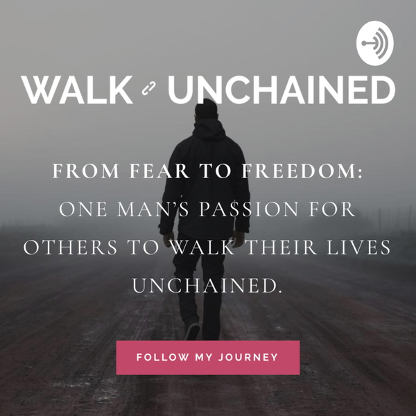 Artwork for Walk Unchained Podcast