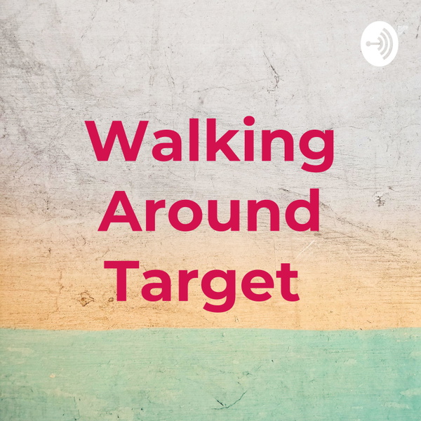 Artwork for Walking Around Target