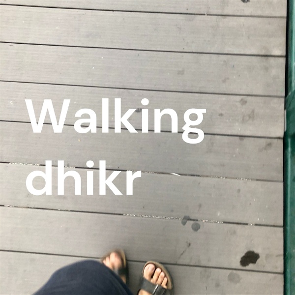 Artwork for Walking dhikr