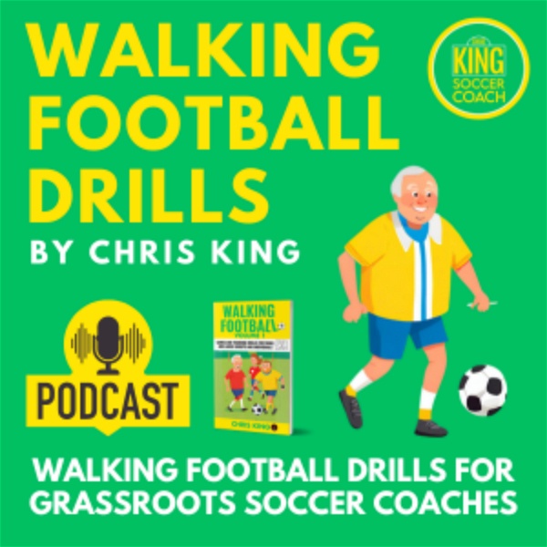 Artwork for Walking Football Drills by Chris King Soccer Coach