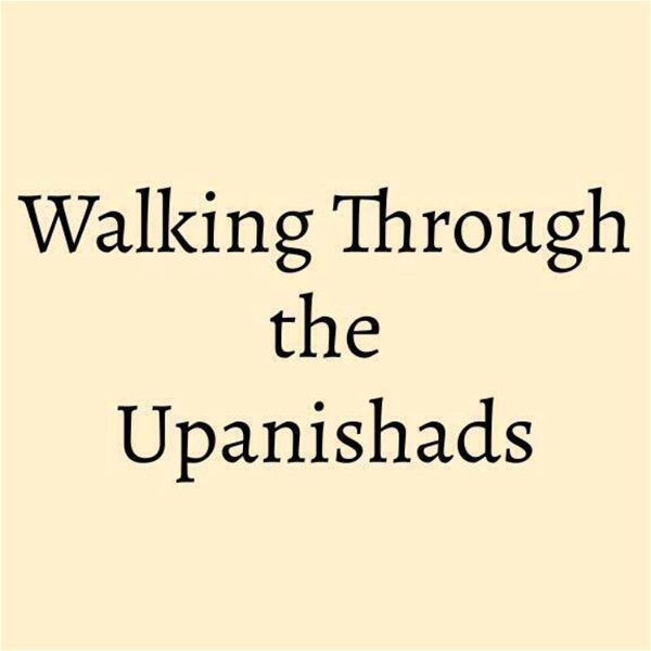 Artwork for Walking Through the Upanishads