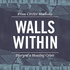 Walls Within: Diary of a Housing Crisis