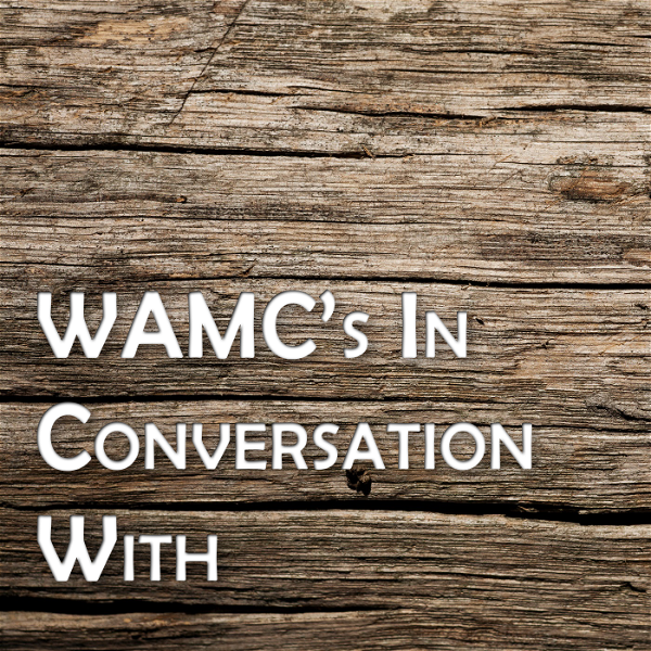 Artwork for WAMC's In Conversation With...