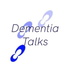 Dementia Talks