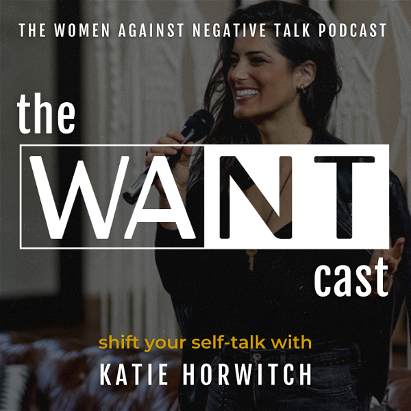 Artwork for WANTcast: The Women Against Negative Talk Podcast