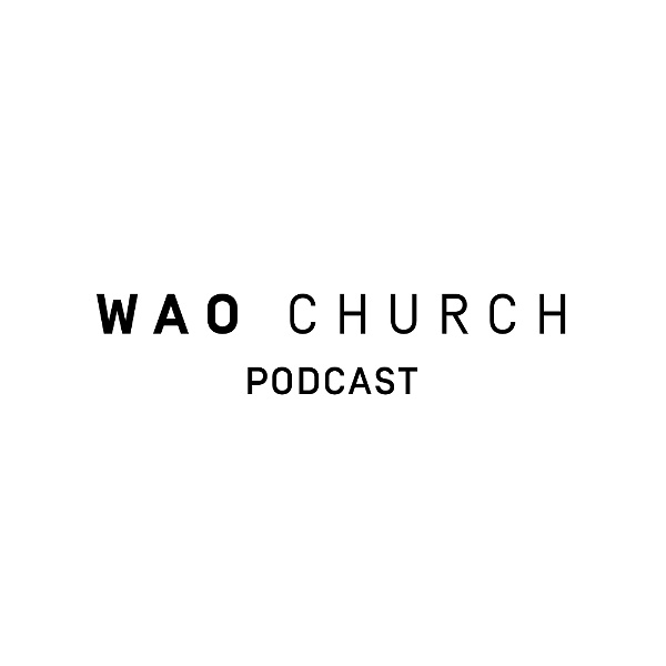 Artwork for WAO Church Podcast