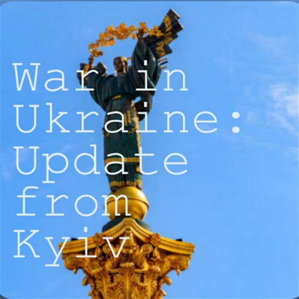 Artwork for War in Ukraine: Update from Kyiv
