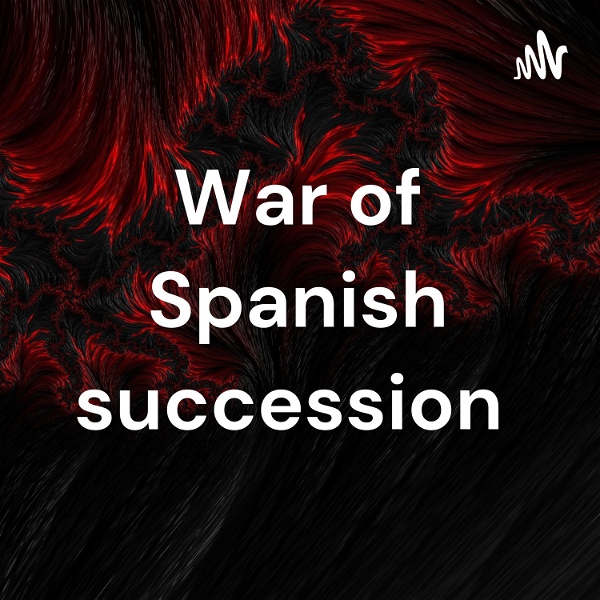 Artwork for War of Spanish succession