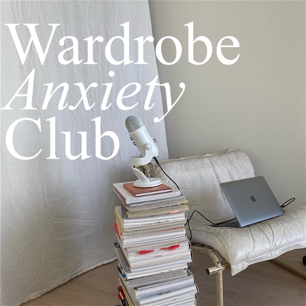 Artwork for Wardrobe Anxiety Club