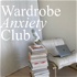 Wardrobe Anxiety Club