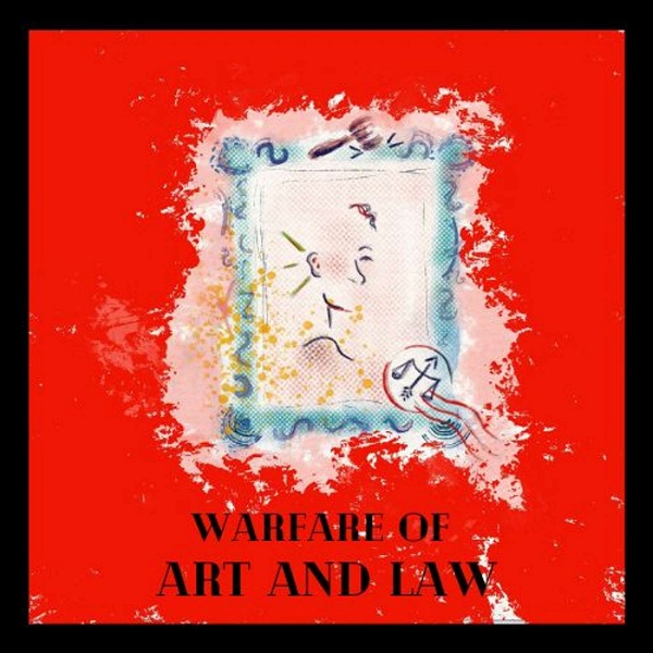 Artwork for Warfare of Art & Law Podcast