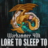 Warhammer 40k Lore to Sleep To