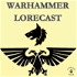 Warhammer Lorecast