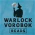 Warlock Vorobok Reads